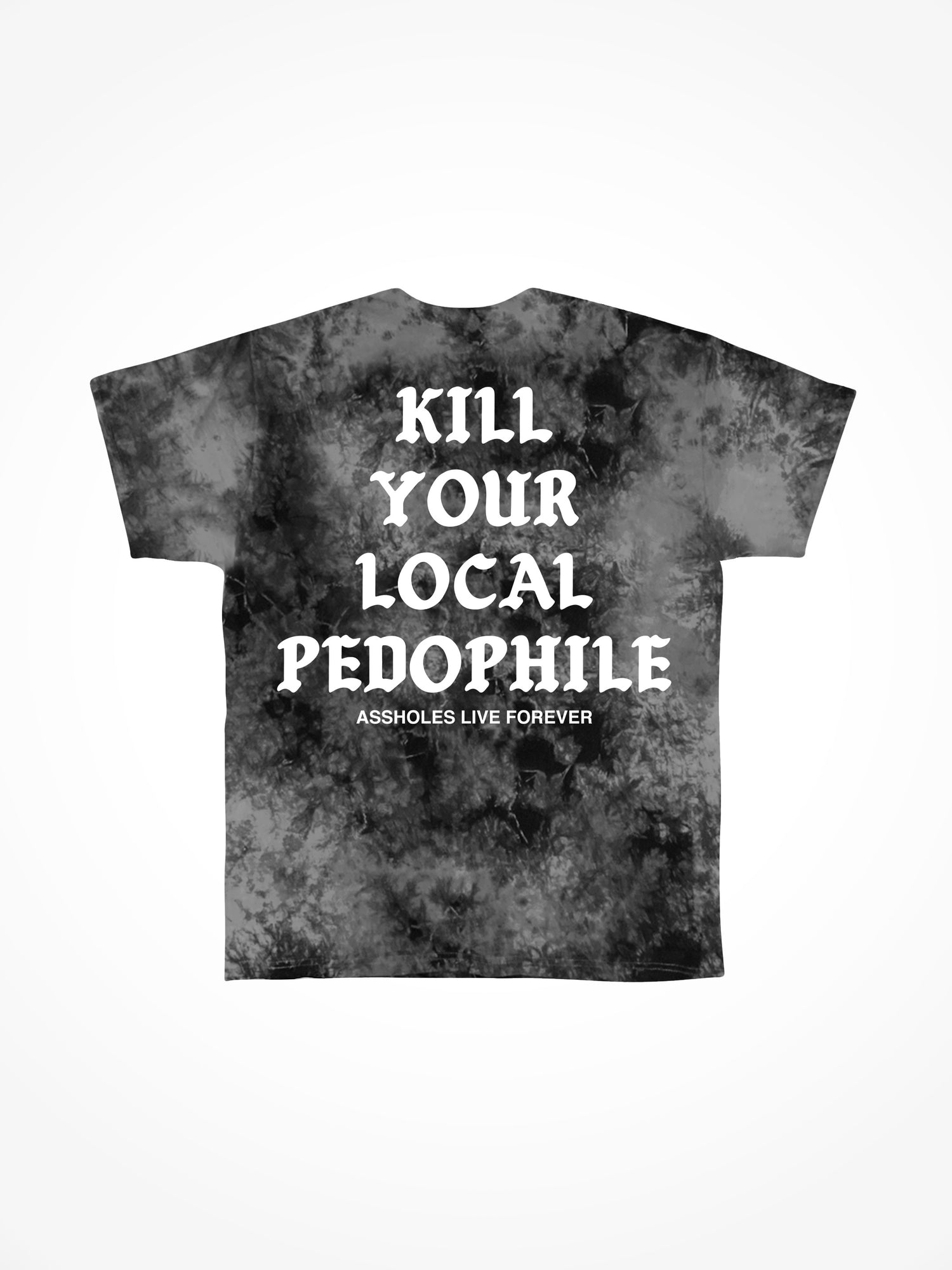 Kill Your Local Pedophile Medieval - Foggy Night Tie Dye T-Shirt
