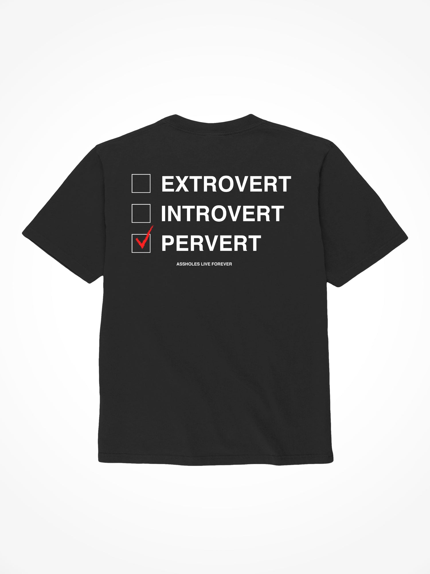 Extrovert Introvert Pervert - Black T-Shirt