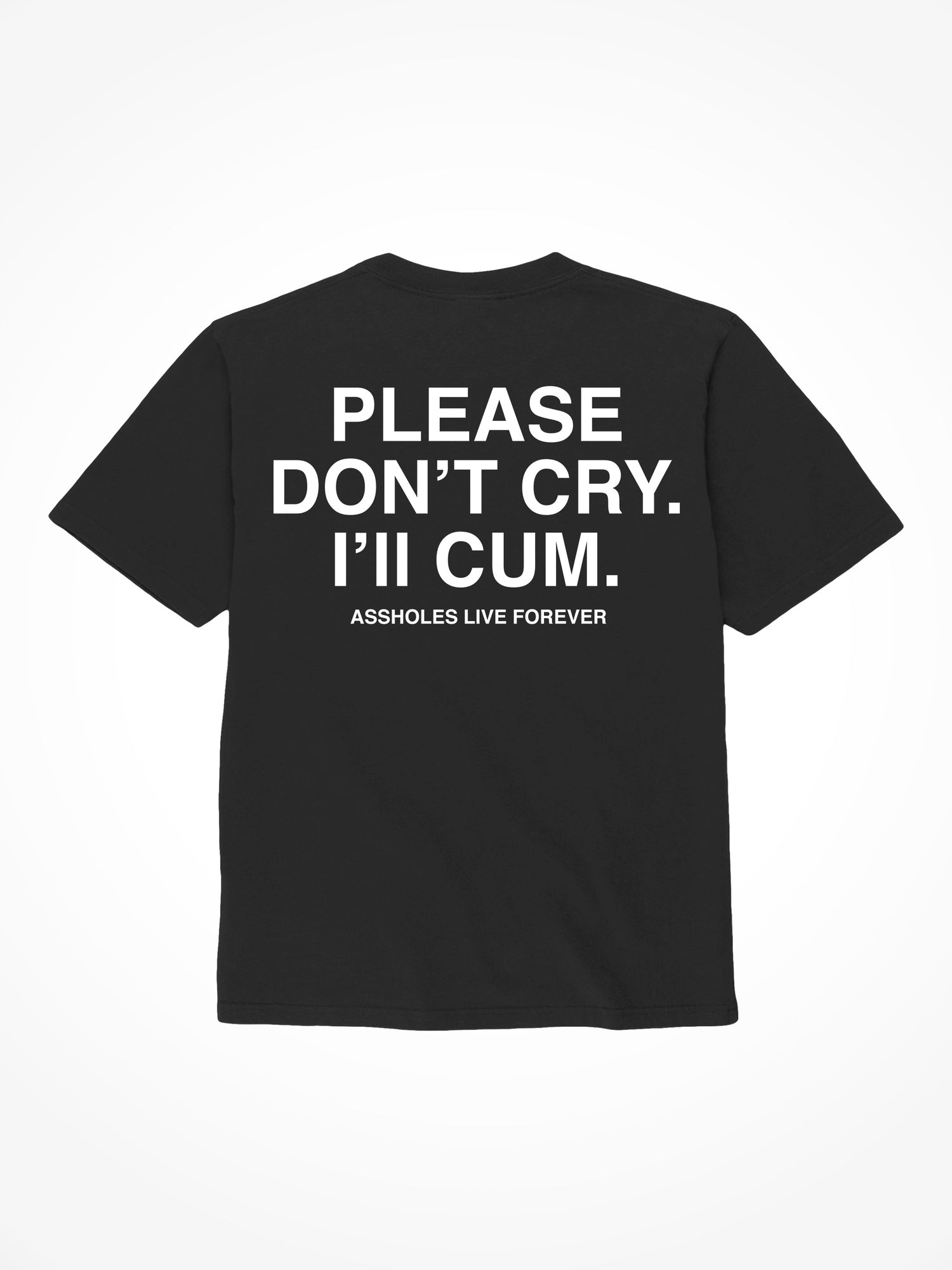 Please Don’t Cry - Black T-Shirt