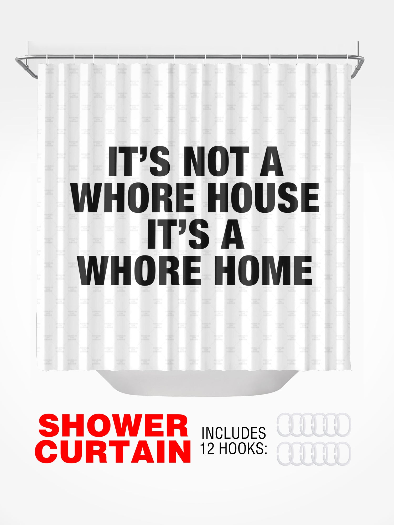 Shower Curtain - WHORE HOME