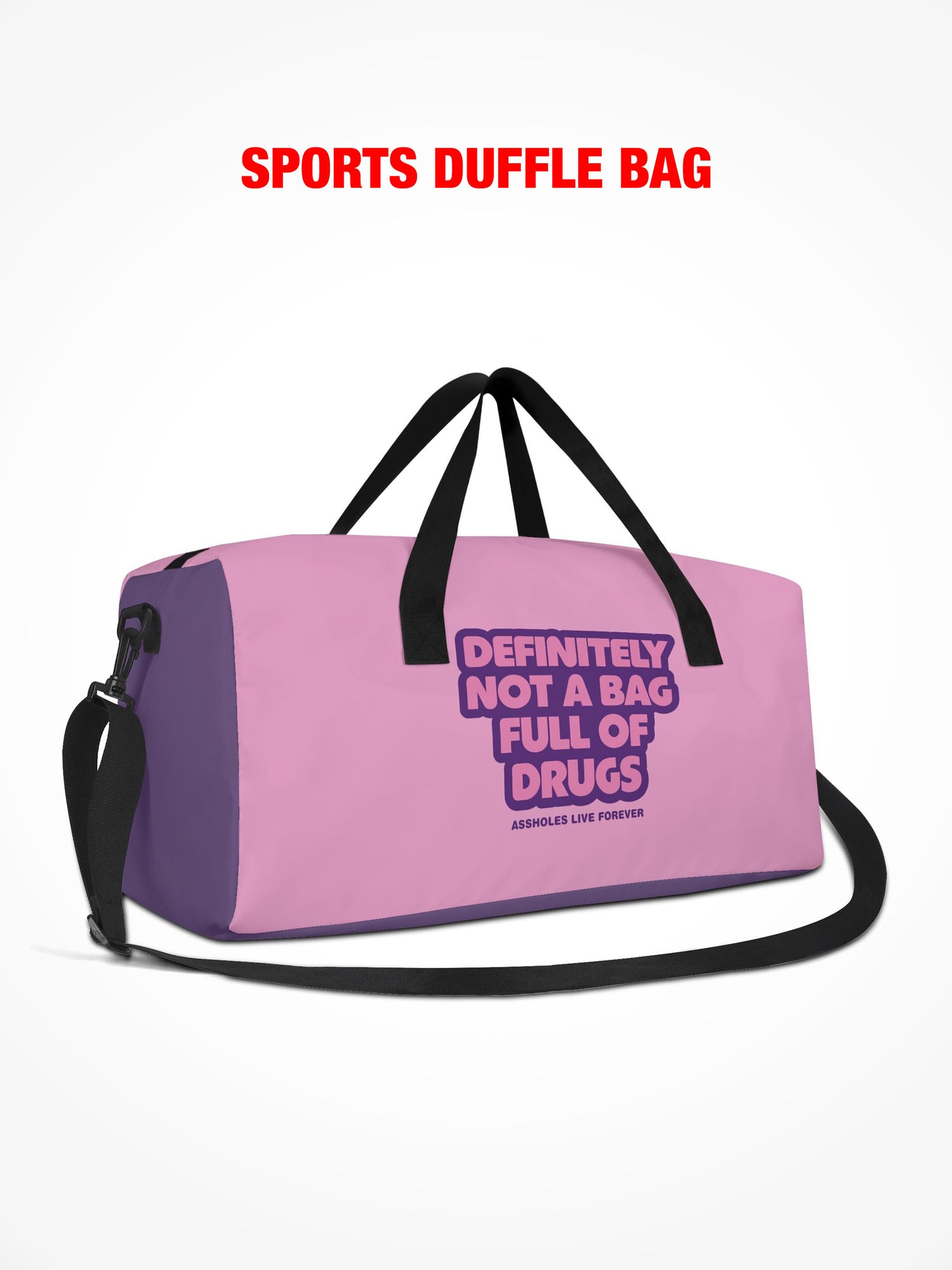 Sports Duffle - Definitely Not A Bag Full Of Drugs - Pink