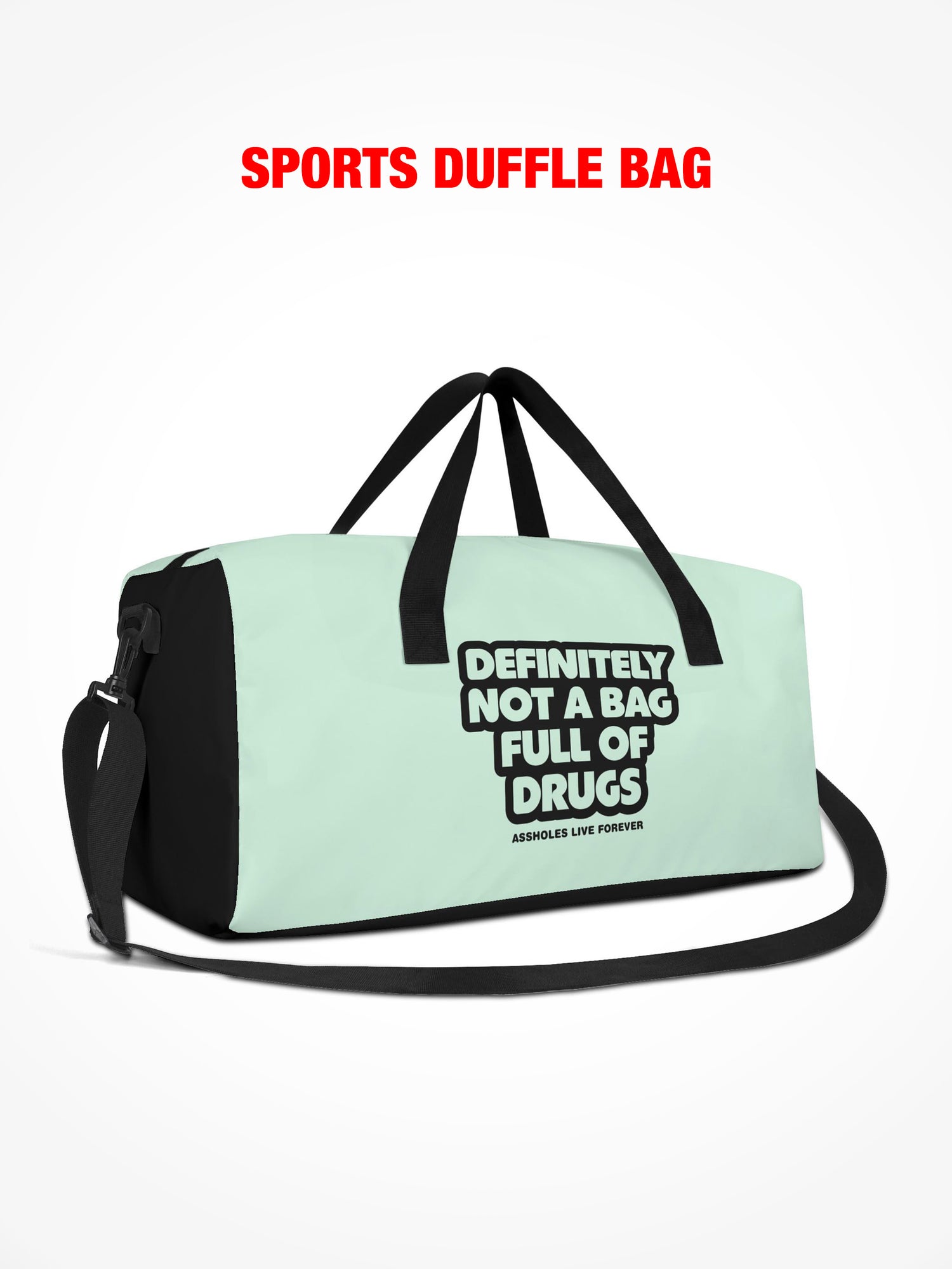 Sports Duffle - Definitely Not A Bag Full Of Drugs - Teal