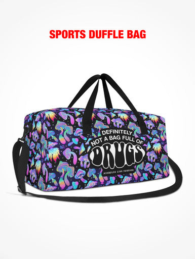 Sports Duffle - Definitely Not A Bag Full Of Drugs - Mushrooms