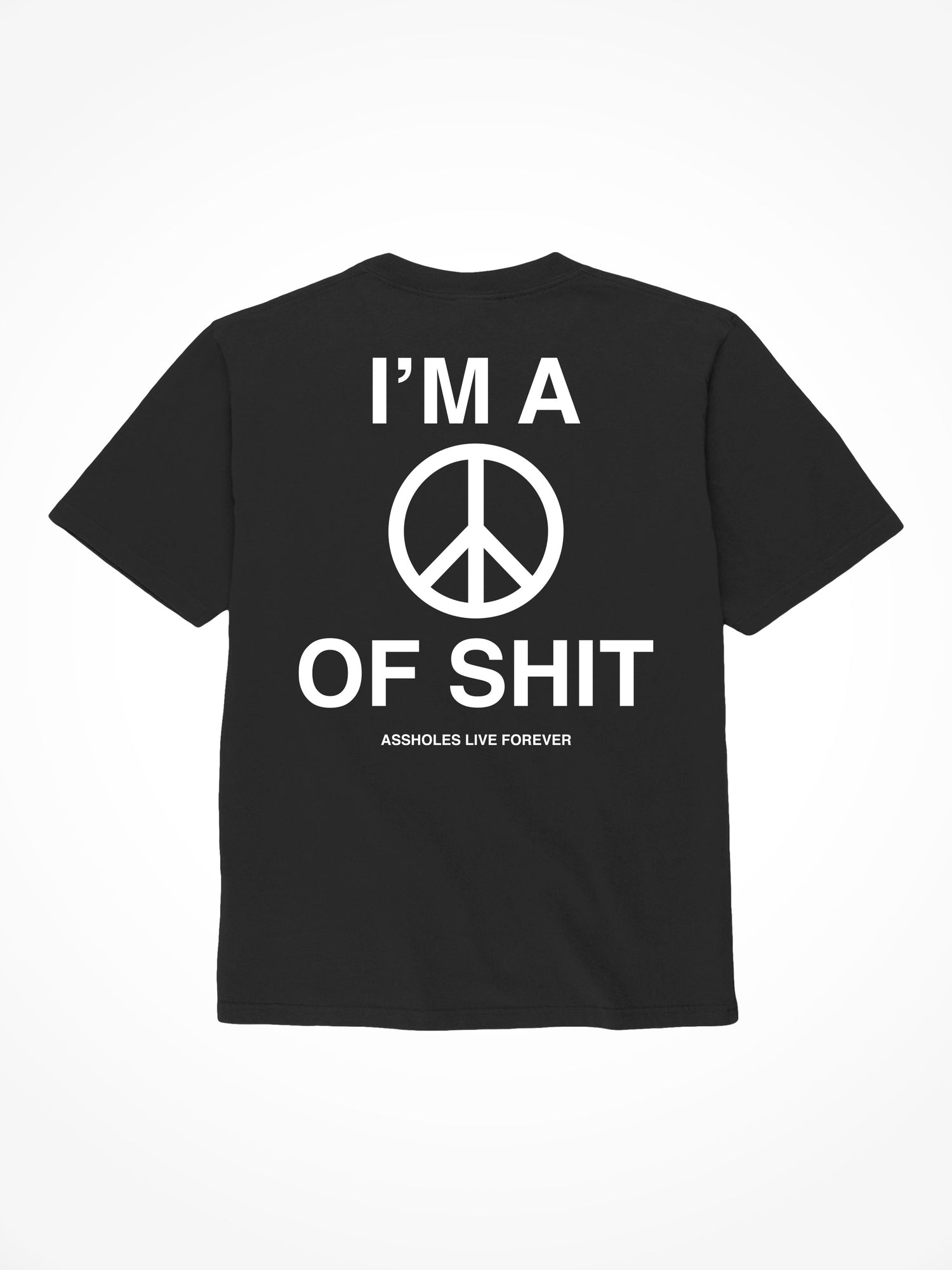 Peace of Shit - Black T-Shirt