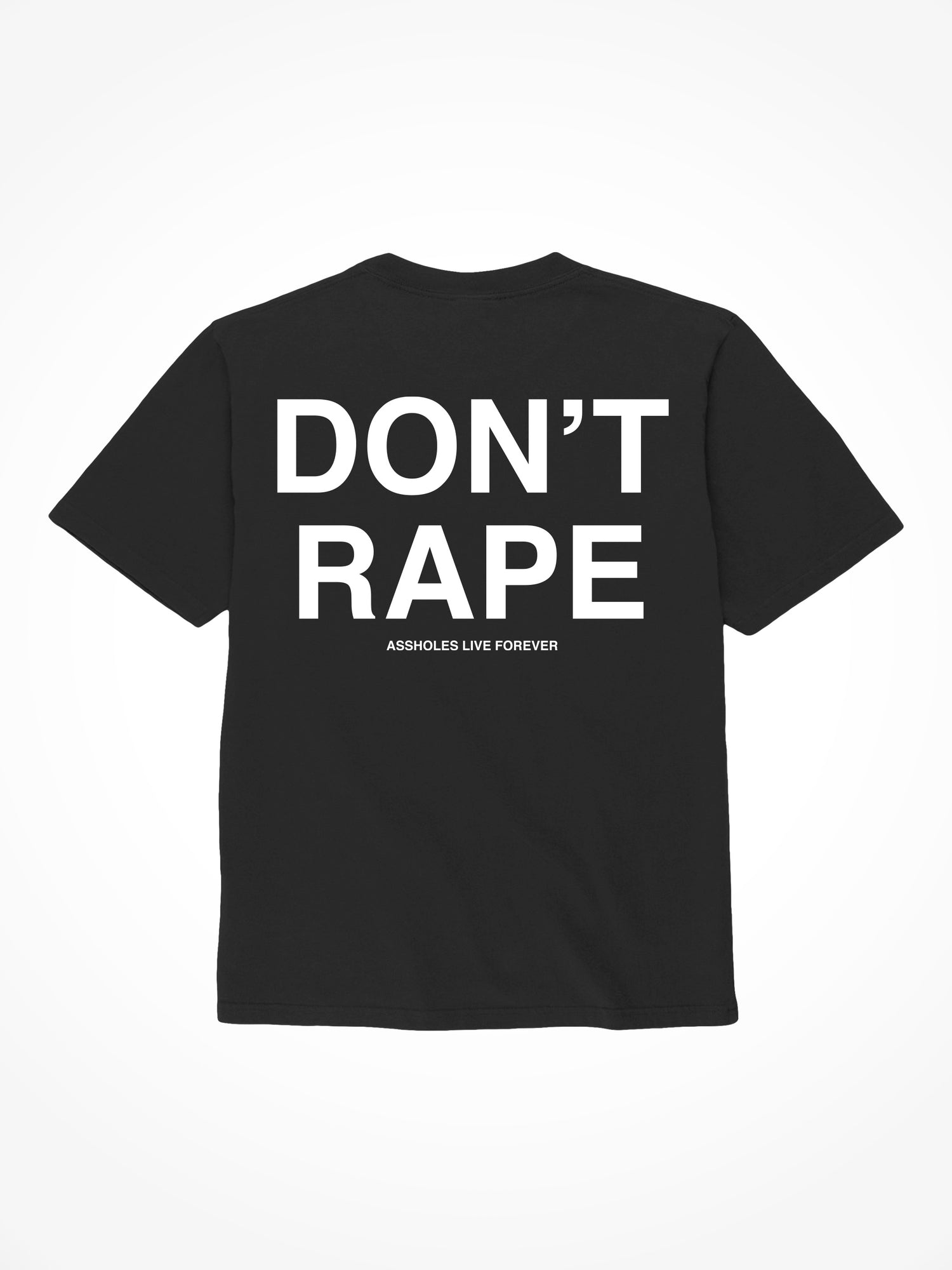 Don't Rape - Black T-Shirt