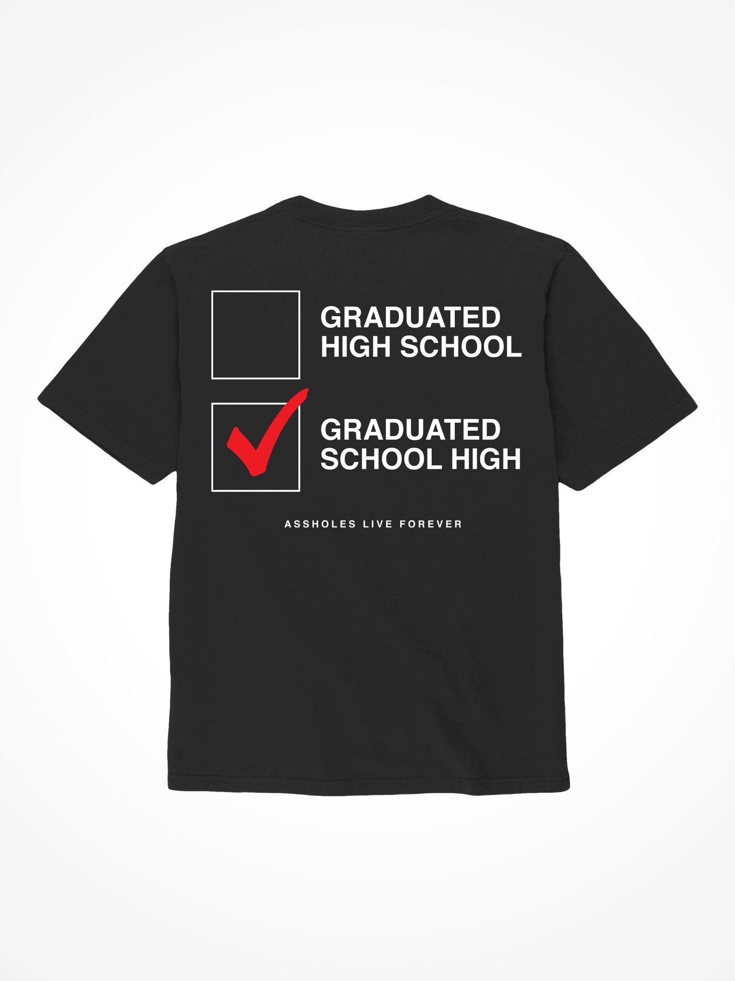 Graduated School High - Black T-Shirt