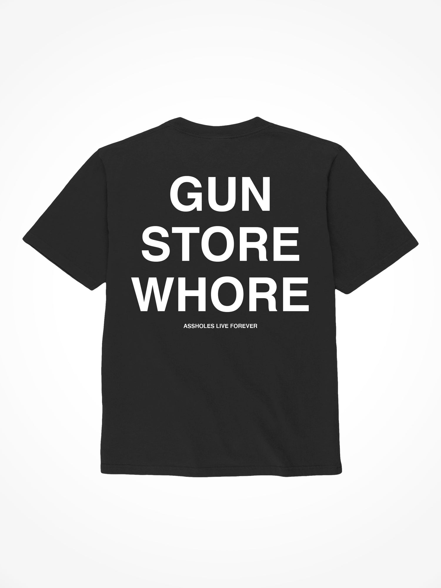 Gun Store Whore - Black T-Shirt