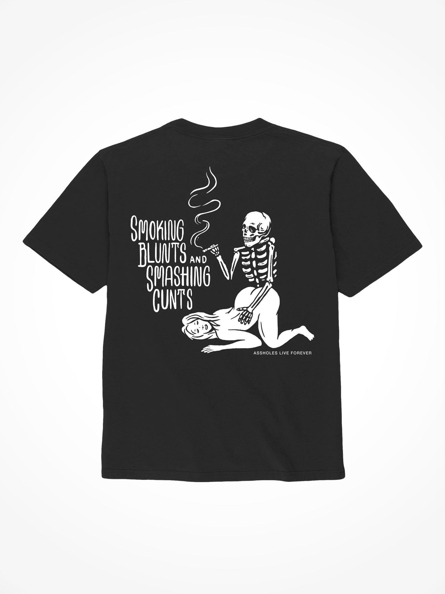 Smoking Blunts Smashing Cunts - Black T-Shirt