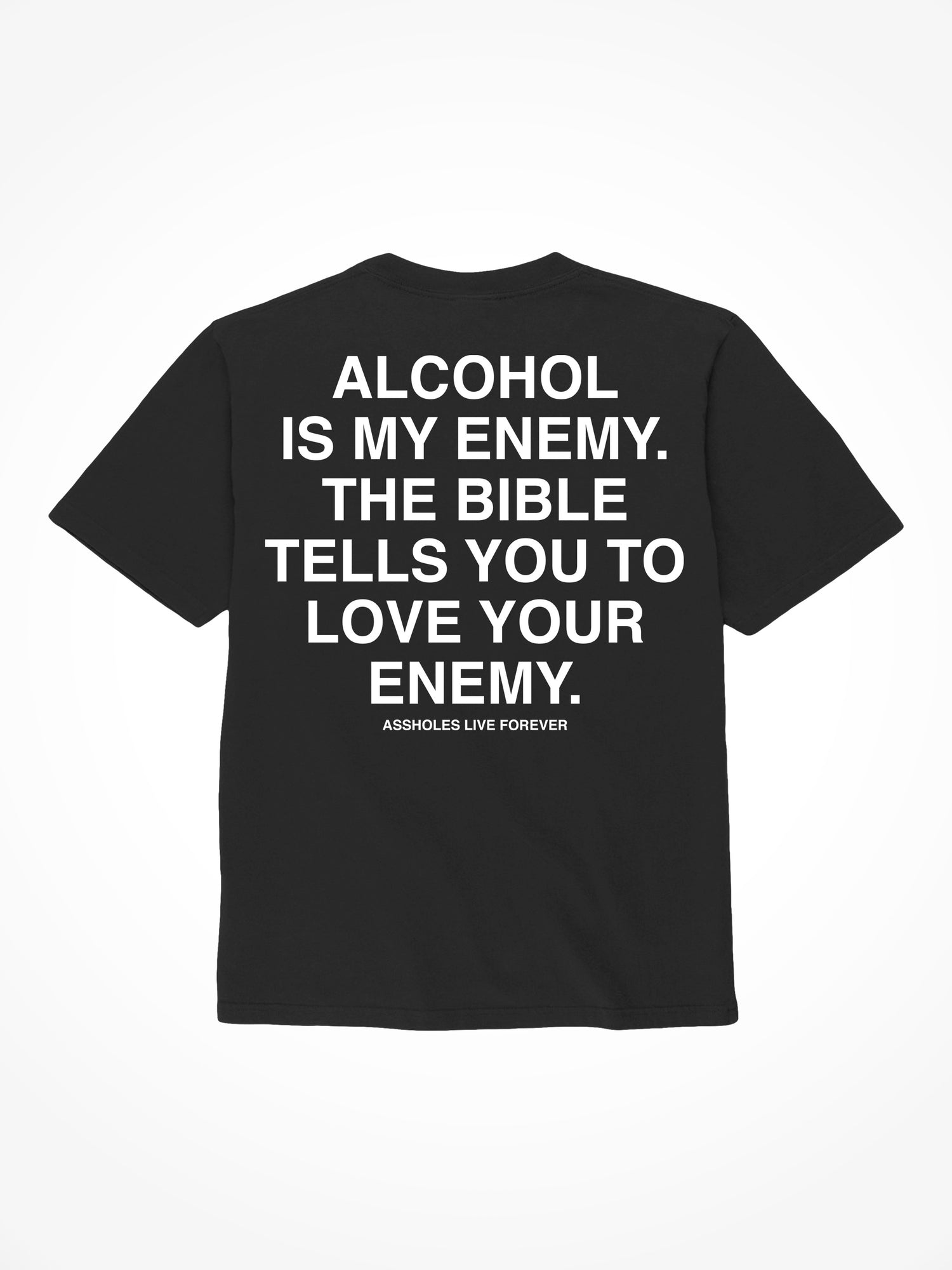 Alcohol Is My Enemy - Black T-Shirt