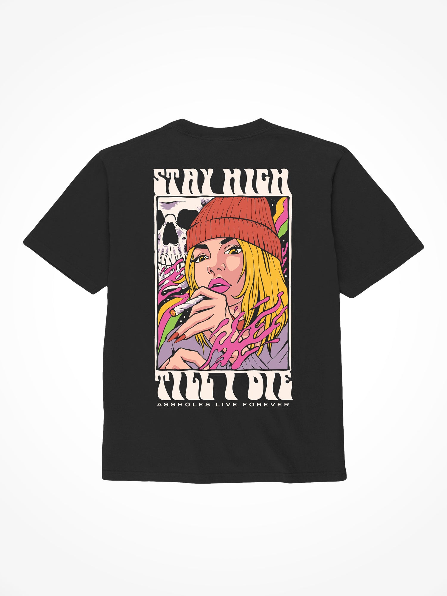 Stay High Till I Die - Black T-Shirt