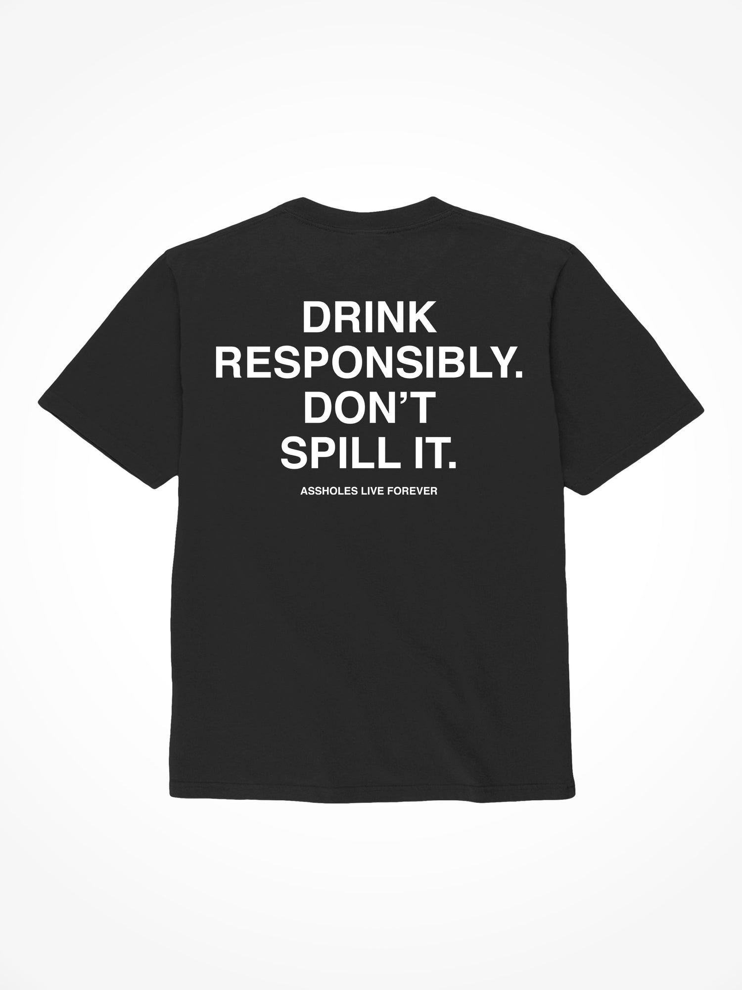 Drink Responsibly - Black T-Shirt