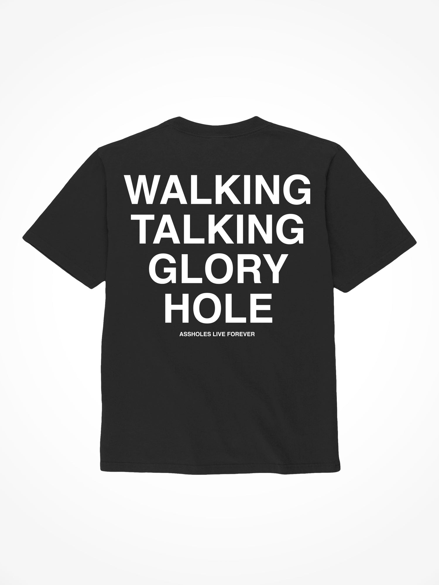 Glory Hole - Black T-Shirt