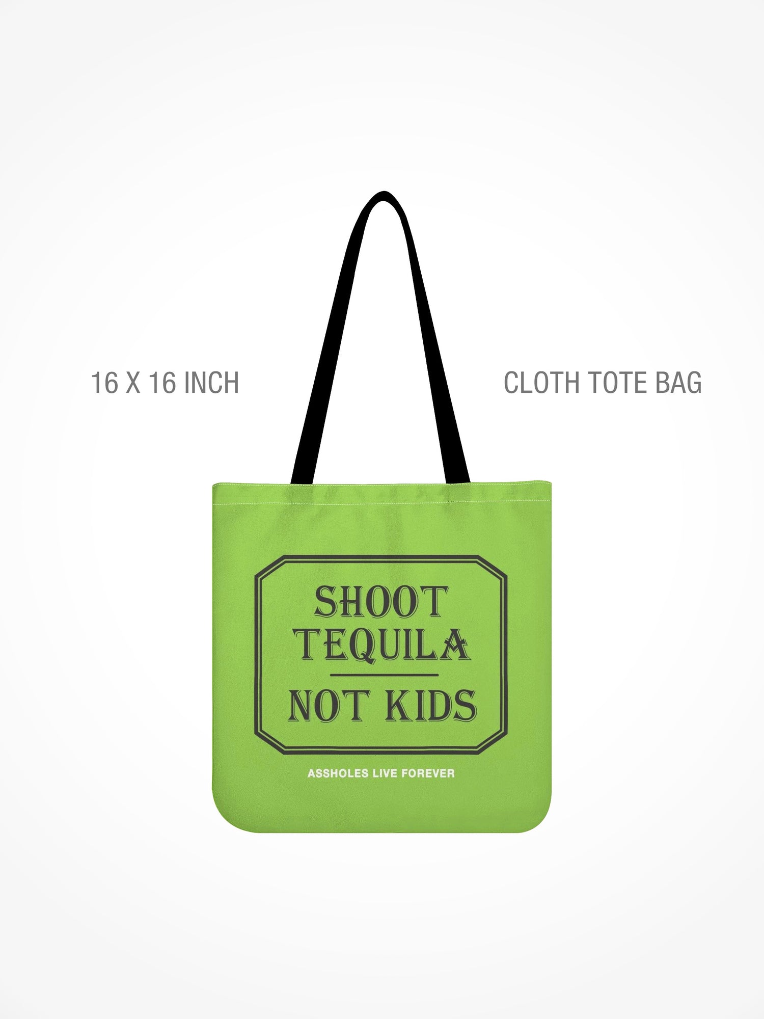 All-Over Print Cloth Tote Bag - SHOOT TEQUILA NOT KIDS