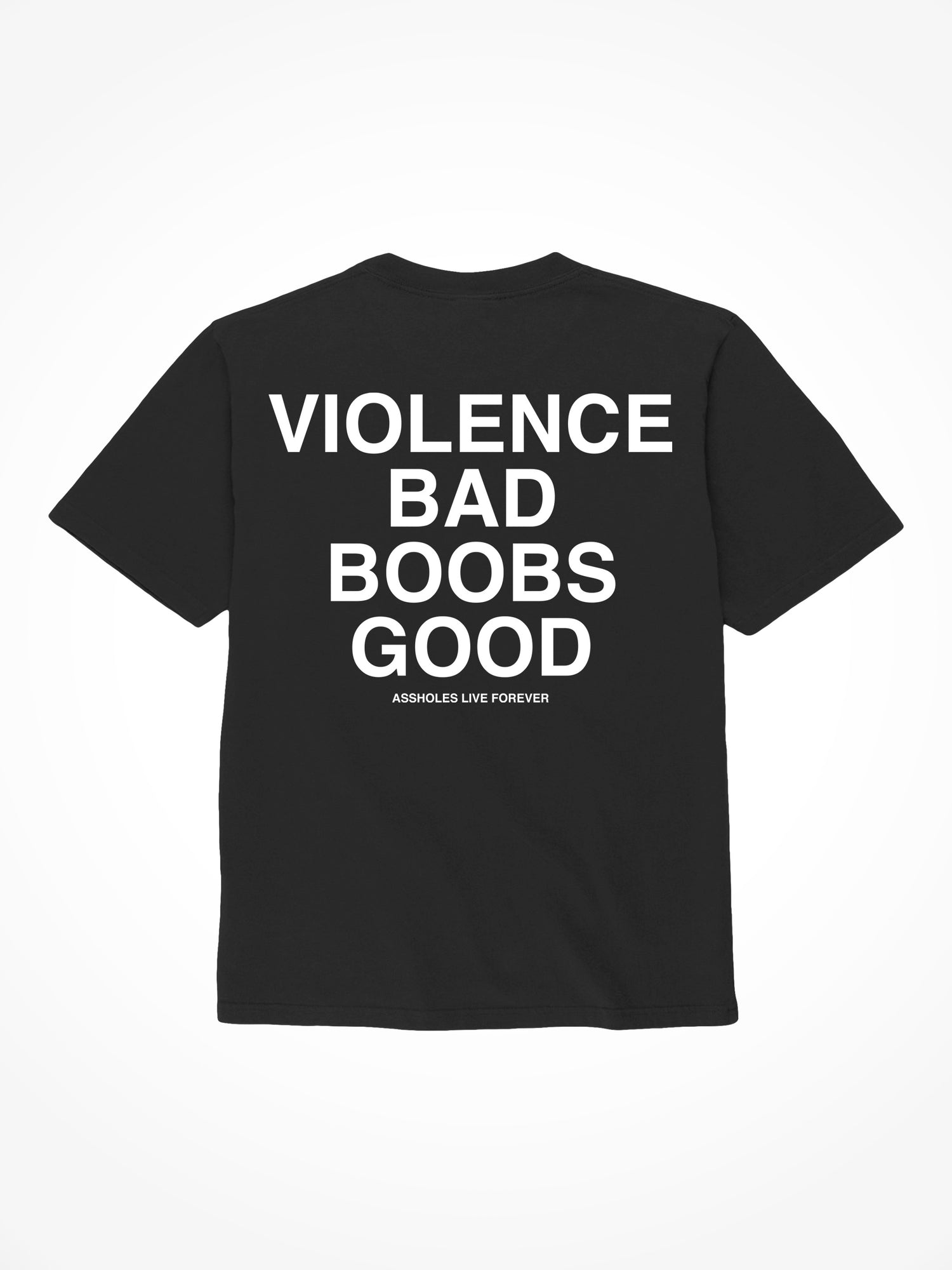 Violence Bad Boobs Good - Black T-Shirt